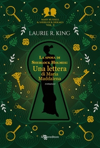 La sposa di Sherlock Holmes. Una lettera di Maria Maddalena. Mary Russell e Sherlock Holmes - Vol. 3 - Librerie.coop