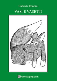 Vasi e vasetti. Bosco verde - Librerie.coop