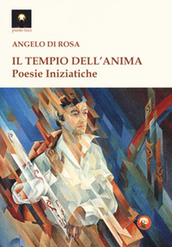 Il tempio dell'anima. Poesie iniziatiche - Librerie.coop Il tempio dell'anima. Poesie iniziatiche - Librerie.coop