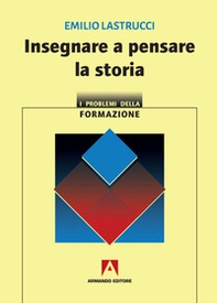 Insegnare a pensare la storia - Librerie.coop