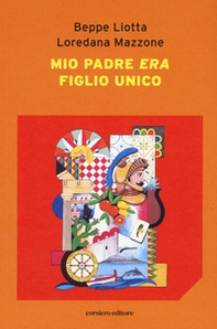 Mio padre era figlio unico - Librerie.coop