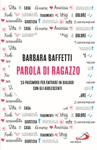 Parola di ragazzo. 15 password per entrare in dialogo con gli adolescenti - Librerie.coop Parola di ragazzo. 15 password per entrare in dialogo con gli adolescenti - Librerie.coop