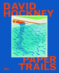 David Hockney paper trails - Librerie.coop