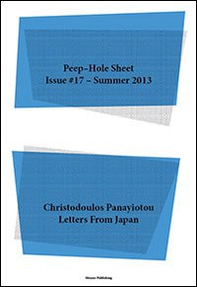 Christodoulos Panayiotou. Letters from Japan. Peep-Hole Sheet - Vol. 17 - Librerie.coop