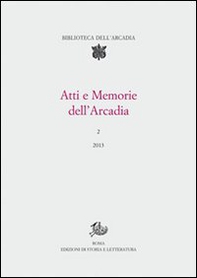 Atti e memorie dell'Arcadia - Vol. 2 - Librerie.coop