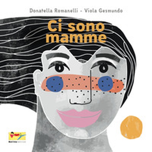 Ci sono mamme - Librerie.coop Ci sono mamme - Librerie.coop