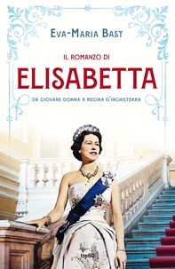 Il romanzo di Elisabetta - Librerie.coop Il romanzo di Elisabetta - Librerie.coop
