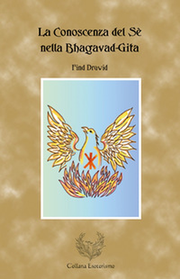 La conoscenza del sè nella Bhagavad-Gita - Librerie.coop La conoscenza del sè nella Bhagavad-Gita - Librerie.coop