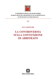La controversia sulla convenzione di arbitrato - Librerie.coop