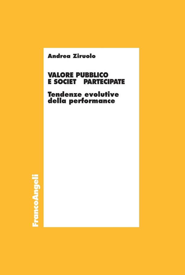 Valore pubblico e società partecipate. Tendenze evolutive della performance - Librerie.coop Valore pubblico e società partecipate. Tendenze evolutive della performance - Librerie.coop