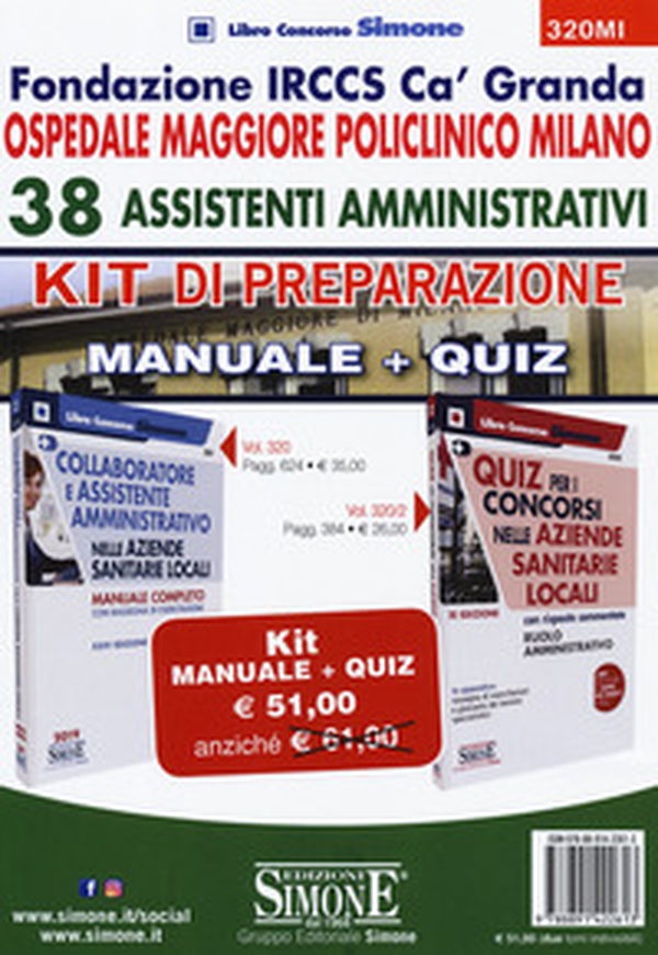 Fondazione IRCCS Ca' Granda. Ospedale Maggiore Policlinico Milano. 38 assistenti amministrativi. Kit di preparazione. Manuale + Quiz - Librerie.coop Fondazione IRCCS Ca' Granda. Ospedale Maggiore Policlinico Milano. 38 assistenti amministrativi. Kit di preparazione. Manuale + Quiz - Librerie.coop