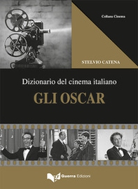 Gli Oscar. Dizionario del cinema italiano - Librerie.coop