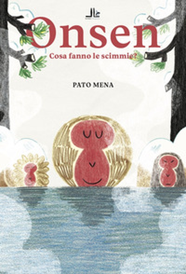 Onsen. Cosa fanno le scimmie? - Librerie.coop Onsen. Cosa fanno le scimmie? - Librerie.coop