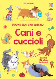 Cani e cuccioli. Con adesivi - Librerie.coop