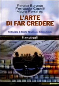 L'arte di far credere - Librerie.coop L'arte di far credere - Librerie.coop