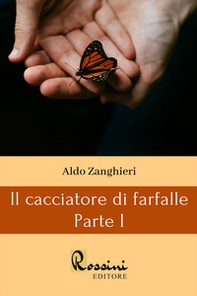 Il cacciatore di farfalle - Vol. 1 - Librerie.coop