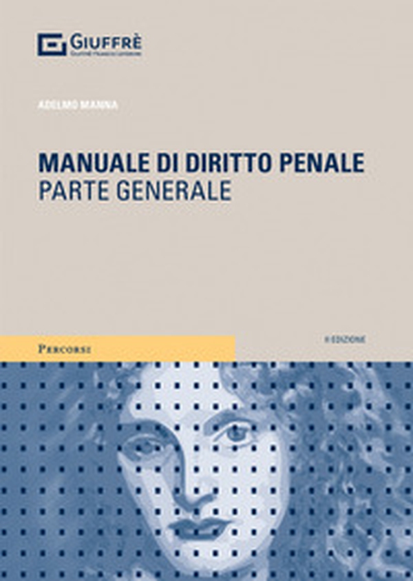 Manuale di diritto penale. Parte generale - Librerie.coop Manuale di diritto penale. Parte generale - Librerie.coop