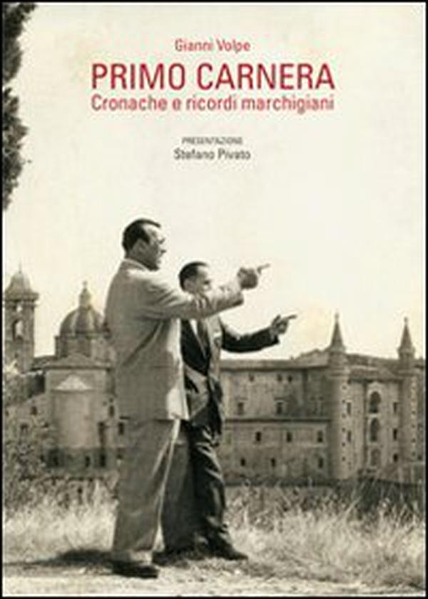 Primo Carnera. Cronache e ricordi marchigiani - Librerie.coop Primo Carnera. Cronache e ricordi marchigiani - Librerie.coop