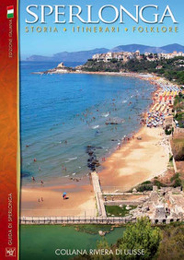 Sperlonga. Conoscere Sperlonga. Storia Itinerari Folklore - Librerie.coop Sperlonga. Conoscere Sperlonga. Storia Itinerari Folklore - Librerie.coop