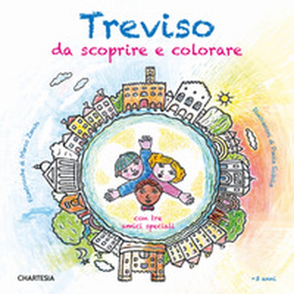 Treviso da scoprire e colorare. Con tre amici speciali - Librerie.coop Treviso da scoprire e colorare. Con tre amici speciali - Librerie.coop