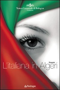 Rossini. L'italiana in Algeri - Librerie.coop