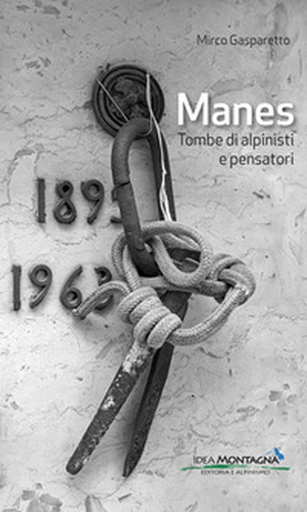 Manes. Tombe di alpinisti e pensatori - Librerie.coop Manes. Tombe di alpinisti e pensatori - Librerie.coop