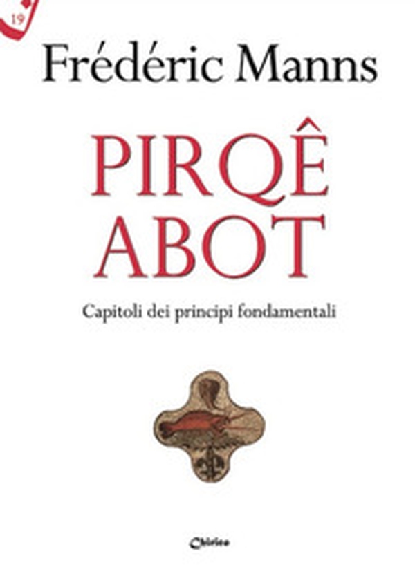 Pirqê Abot. Capitoli dei principi fondamentali - Librerie.coop