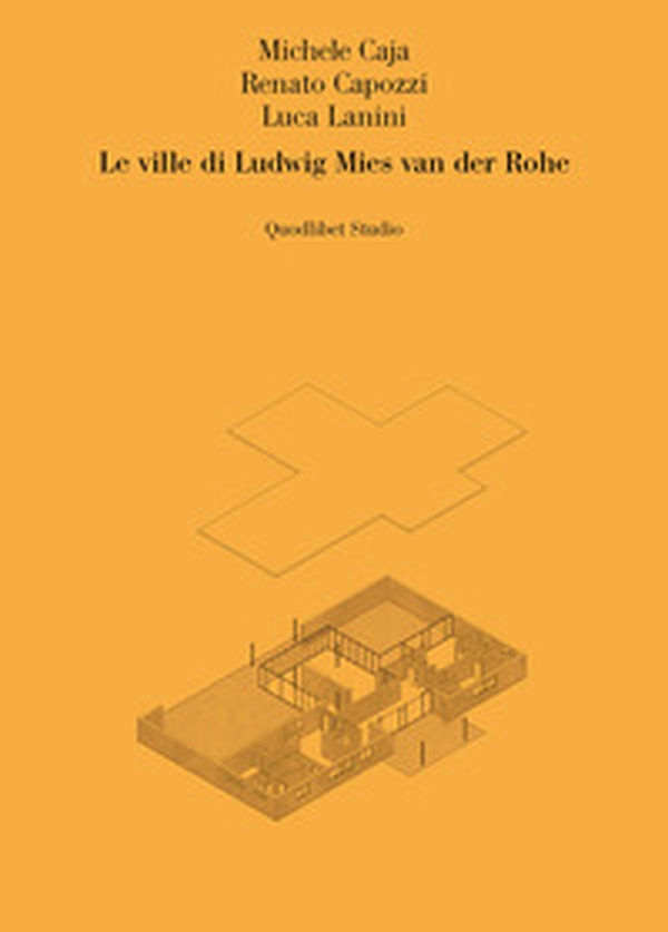 Le ville di Ludwig Mies van der Rohe - Librerie.coop Le ville di Ludwig Mies van der Rohe - Librerie.coop