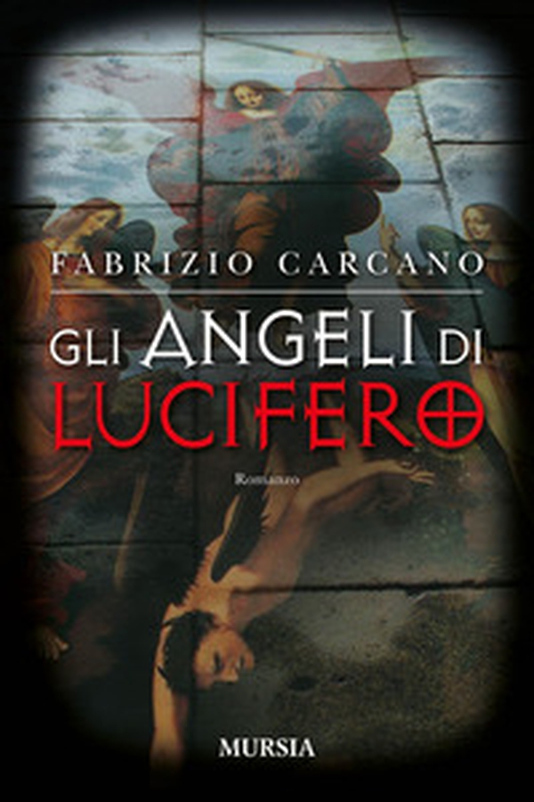 Gli angeli di Lucifero - Librerie.coop Gli angeli di Lucifero - Librerie.coop