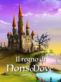 Il regno di NonSoDove - Librerie.coop