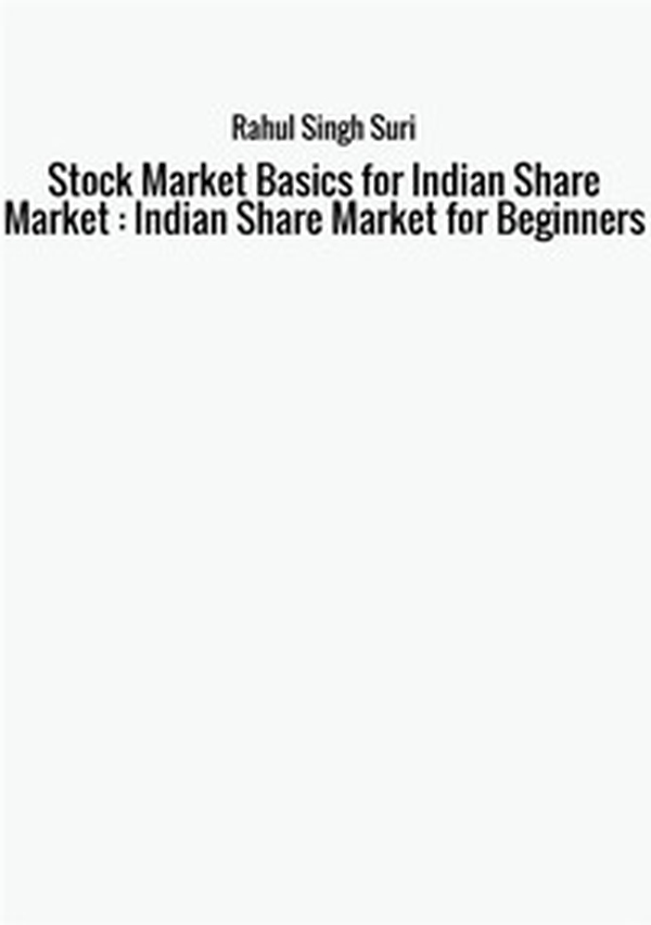 Stock market basics for indian share market : indian share market for beginners - Librerie.coop Stock market basics for indian share market : indian share market for beginners - Librerie.coop