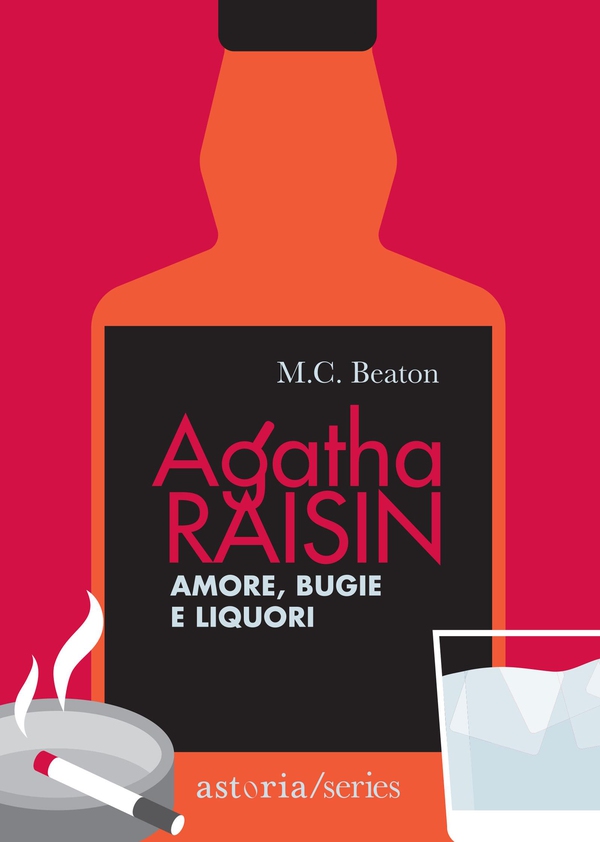 Agatha Raisin – Amore, bugie e liquori - Librerie.coop Agatha Raisin – Amore, bugie e liquori - Librerie.coop