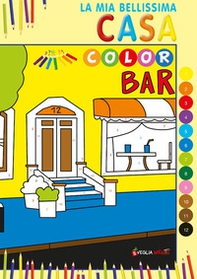 La mia bellissima Casa Color - Librerie.coop La mia bellissima Casa Color - Librerie.coop