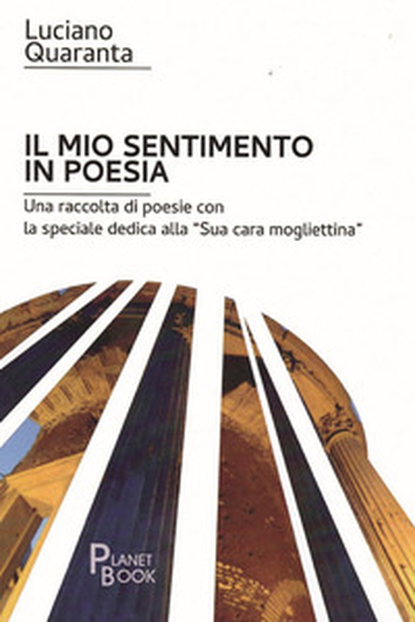 Il mio sentimento in poesia - Librerie.coop