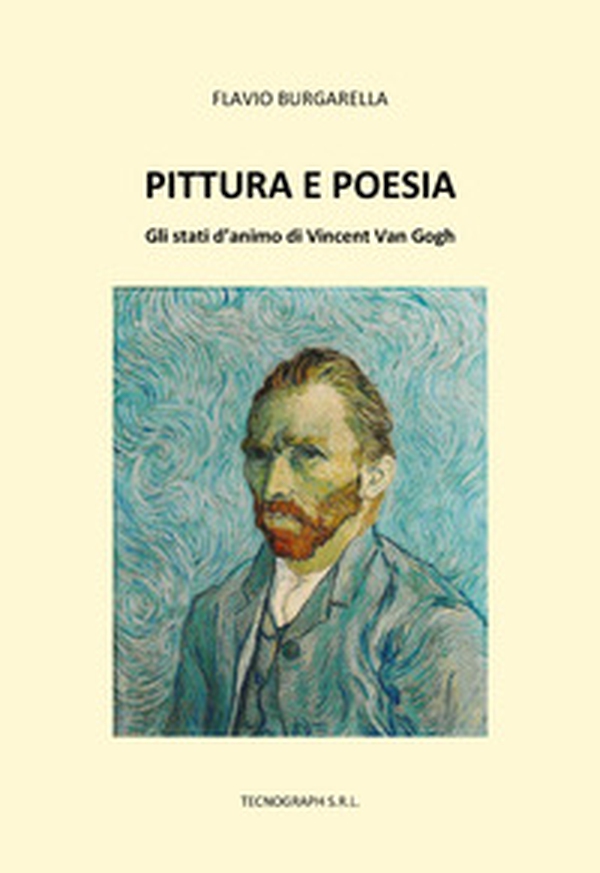 Pittura e poesia. Gli stati d'animo di Vincent Van Gogh - Librerie.coop Pittura e poesia. Gli stati d'animo di Vincent Van Gogh - Librerie.coop