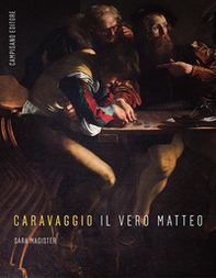 Caravaggio. Il vero Matteo - Librerie.coop Caravaggio. Il vero Matteo - Librerie.coop