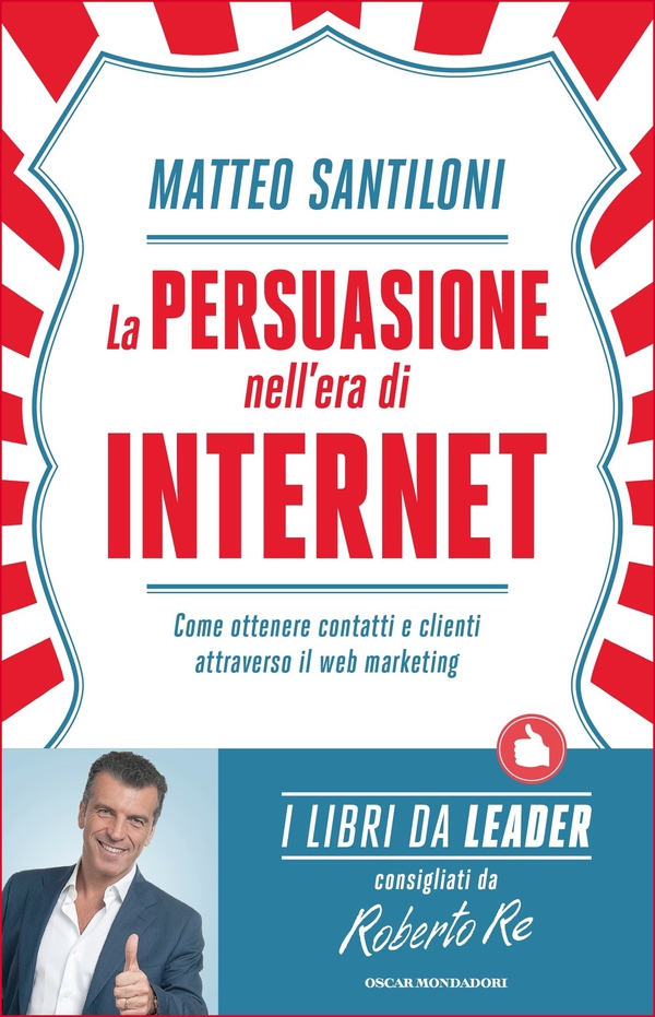 La persuasione nell'era di Internet - Librerie.coop La persuasione nell'era di Internet - Librerie.coop