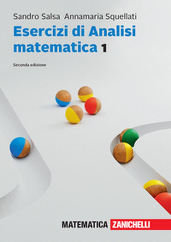Esercizi di Analisi matematica 1 - Vol. 1 - Librerie.coop Esercizi di Analisi matematica 1 - Vol. 1 - Librerie.coop