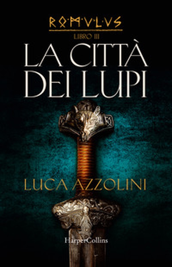 La città dei lupi. Romulus - Vol. 3 - Librerie.coop La città dei lupi. Romulus - Vol. 3 - Librerie.coop