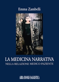 La medicina narrativa nella relazione medico-paziente - Librerie.coop