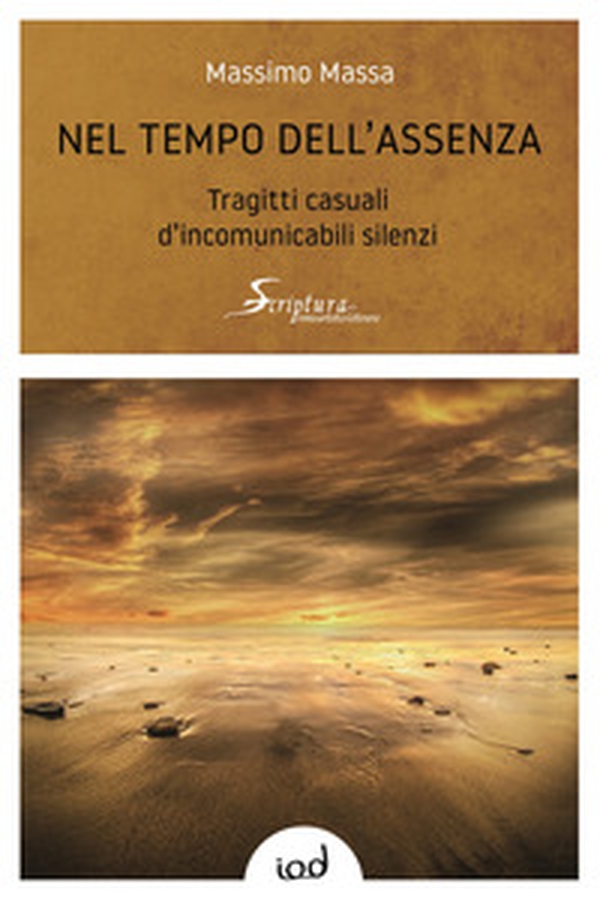 Nel tempo dell'assenza. Tragitti casuali d'incomunicabili silenzi - Librerie.coop Nel tempo dell'assenza. Tragitti casuali d'incomunicabili silenzi - Librerie.coop