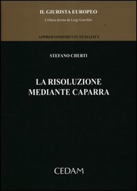 La risoluzione mediante caparra - Librerie.coop La risoluzione mediante caparra - Librerie.coop