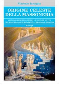 Origine celeste della massoneria - Librerie.coop