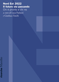 Nord Est 2022. Il futuro sta passando - Librerie.coop