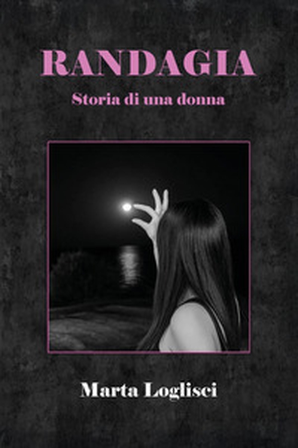 Randagia. Storia di una donna - Librerie.coop Randagia. Storia di una donna - Librerie.coop