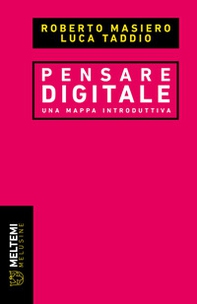 Pensare digitale. Una mappa introduttiva - Librerie.coop