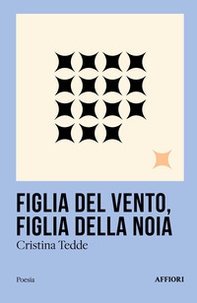 Figlia del vento, figlia della noia - Librerie.coop Figlia del vento, figlia della noia - Librerie.coop