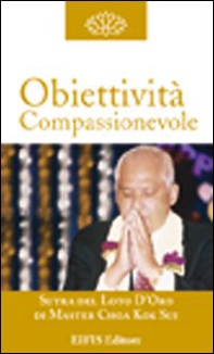 Obiettività compassionevole. La costruzione del carattere - Librerie.coop Obiettività compassionevole. La costruzione del carattere - Librerie.coop
