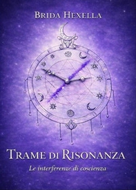 Trame di risonanza. Le interferenze di coscienza - Librerie.coop