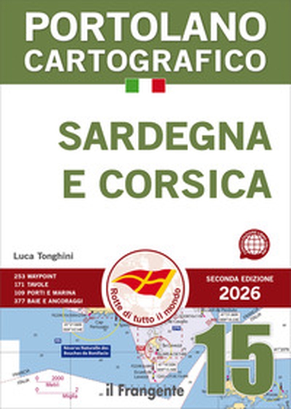 Sardegna e Corsica. Portolano cartografico - Vol. 15 - Librerie.coop